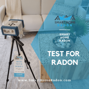 Radon Testing - Smart Home Inspects